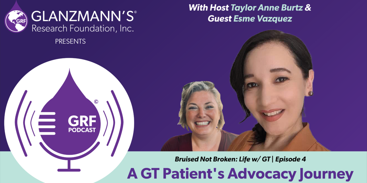 A Glanzmann's Thrombasthenia patient's advocacy journey podcast with two women.